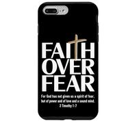 Faith Over Fear : For God has not given us a spirit of fear Case for iPhone 7 Plus/8 Plus