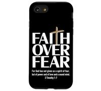 Faith Over Fear : For God has not given us a spirit of fear Case for iPhone SE (2020) / 7/8