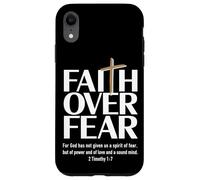 Faith Over Fear : For God has not given us a spirit of fear Case for iPhone XR