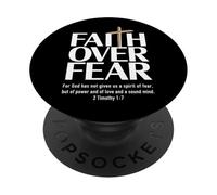 Faith Over Fear : For God has not given us a spirit of fear PopSockets Adhesive PopGrip