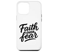Faith Over Fear Hand-Drawn Christian Encouragement Art Case for iPhone 12 Pro Max