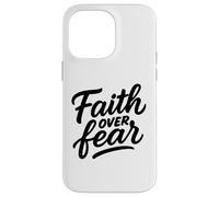 Faith Over Fear Hand-Drawn Christian Encouragement Art Case for iPhone 14 Pro Max