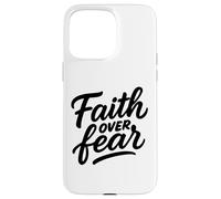 Faith Over Fear Hand-Drawn Christian Encouragement Art Case for iPhone 15 Pro Max