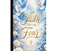 Faith Over Fear Journal Notebook for Women: Motivational Christian Notebook for Prayer, Journaling, Notes & Daily Reflection