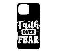 Faith Over Fear Motivational Saying Uplifting Message Case for iPhone 16 Pro Max