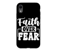 Faith Over Fear Motivational Saying Uplifting Message Case for iPhone XR