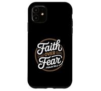 Faith Over Fear Psalm 56 3 Christian Bible Verse Case for iPhone 11