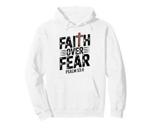 Faith Over Fear Psalm Believing Cross Christian Pullover Hoodie