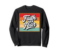 Faith Over Fear Retro Vintage Christian Men Women Kids Sweatshirt