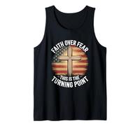 Faith Over Fear This is The Turning Point Cross Tank Top