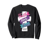 Faith Over Fear Thyroid Cancer Awareness Sweatshirt