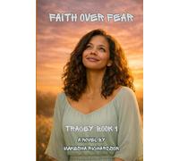 Faith Over Fear: Tracey - Book 1
