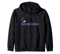 Faith Over Science Bible Greater than Science Christians Zip Hoodie