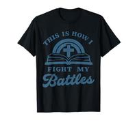 Faith Prayer Battles Bible Cross Christian T-Shirt