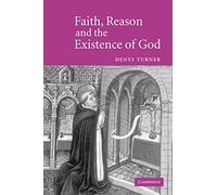 Faith Reason Existence of God