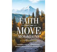 Faith that can Move Mountains
