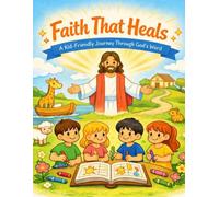 Faith That Heals Coloring Book - Christian Kids Bible Activity Book: Coloring Book