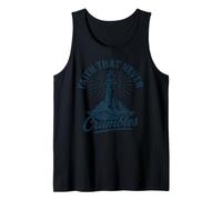 Faith That Never Crumbles Christian Prayer Group Design Tank Top