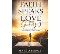 Faith That Speaks and Love That Gives 3