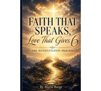 Faith That Speaks, Love That Gives 6