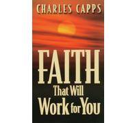 Faith That Will Work For You