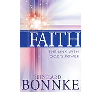 Faith: The Link With God's Power