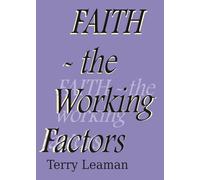 FAITH -the Working Factors