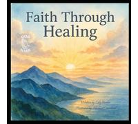 Faith through Healing (God Made)