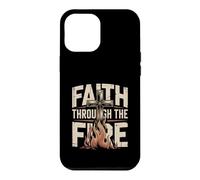 Faith Through The Fire Christian Faith Case for iPhone 12 Pro Max