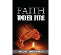 Faith Under Fire