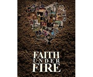 Faith Under Fire