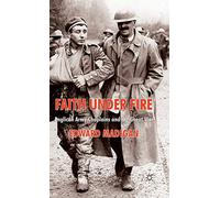 Faith Under Fire: Anglican Army Chaplains and the Great War