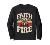 Faith Under Fire Christian Firefighter Faith Fire Service Long Sleeve T-Shirt