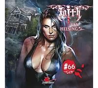 Faith Van Helsing - Faith Van Helsing 66: Haus der Dunklen Begierden