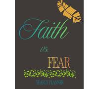 Faith vs. Fear: Yearly Planner