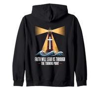 Faith Will Lead Us Through The Turning Point Zip Hoodie