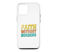 Faith Without Borders Case for iPhone 12/12 Pro