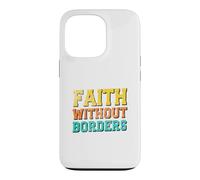 Faith Without Borders Case for iPhone 13 Pro