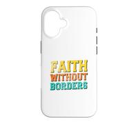 Faith Without Borders Case for iPhone 16