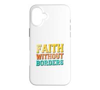 Faith Without Borders Case for iPhone 16 Plus