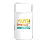 Faith Without Borders Case for iPhone 17 Pro Max