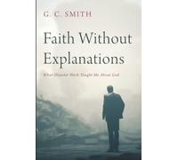 Faith Without Explanations: What Disaster Work Taught Me About God