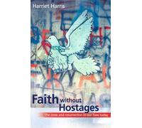 Faith without Hostages: The Cross and Resurrection in Our Lives Today