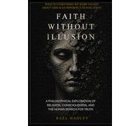 Faith Without Illusion: The God Between Religions