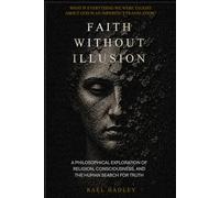 Faith Without Illusion: The God Between Religions