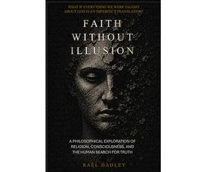 Faith Without Illusion: The God Between Religions
