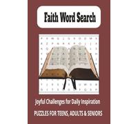 Faith Word Search Puzzle Book: Christian Word Searches with Easy to Read , Joyful Challenges for Daily Inspiration, for Teens, Adults, and ... Holidays, Birthdays and Free Times.
