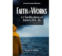Faith & Works: A Clarification of James 2:14-26