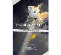 Faithful and True Devotional Christian Poetry Collection