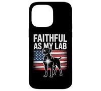 Faithful As My Lab American Flag Labrador Pride Case for iPhone 14 Pro Max